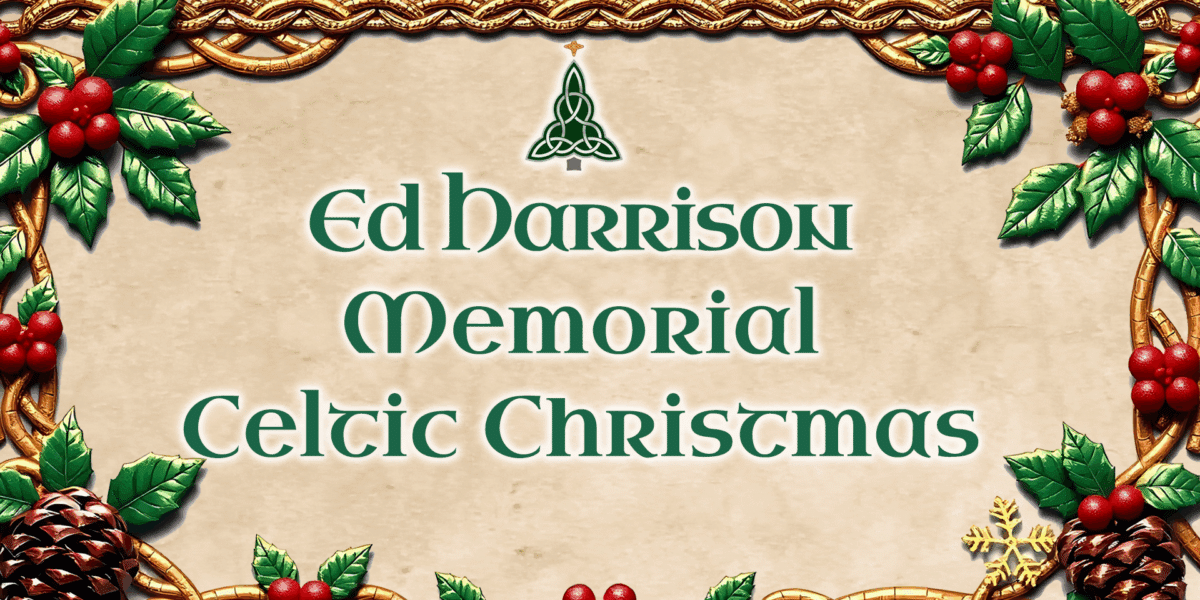 Ed Harrison Memorial Celtic Christmas